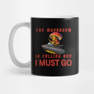 The Mushroom is Calling Mug